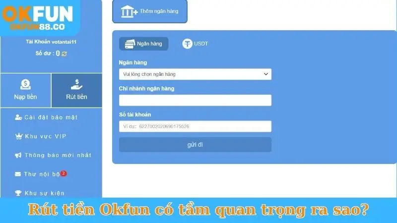 Rút tiền Okfun có tầm quan trọng ra sao?